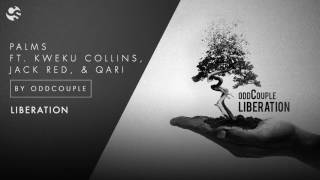 oddCouple - Palms feat. Jack Red, Qari & Kweku Collins (Audio)