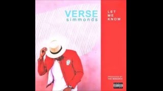 Verse Simmonds - Let Me Know [New R&B 2016]