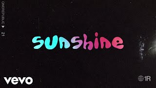 OneRepublic - Sunshine (Official Audio)