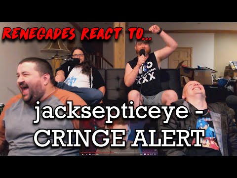 Renegades React to... @jacksepticeye - CRINGE ALERT