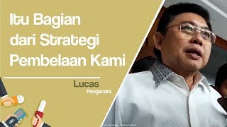 Eksepsi Ditolak, Lucas Hormati Putusan Majelis Hakim