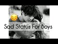 😔 Boys Sad Status  ❤ | WhatsApp Status 15 Second | Sad Shayari Status