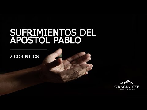 Sufrimientos del Apóstol Pablo | 2 Corintios 11:16-33 | Ps. Michael Avendaño