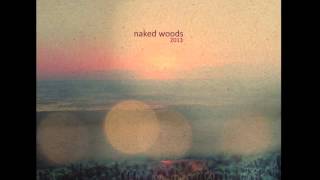 Naked Woods - Pretend