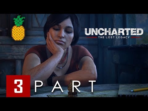 Uncharted: The Lost Legacy. Cinematic Walkthrough Part 3 - No Commentary