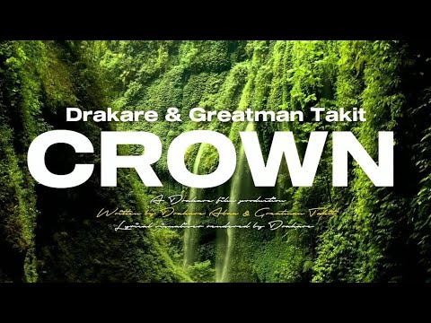 Drakare, Greatman Takit - Crown (Visualiser)
