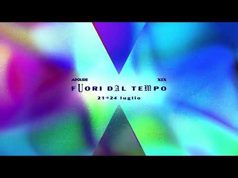 APOLIDE festival 2022 - FUORI DAL TEMPO