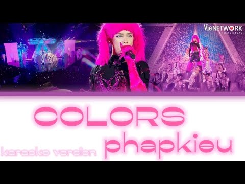 COLORS_Pháp Kiều (Karaoke version - bè rap)