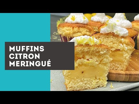 Recette Muffins citron meringu&eacute;