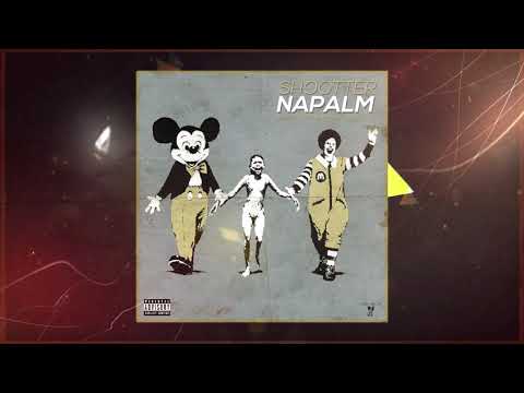 Shootter - Napalm [Prod By Bayona El Ingeniero & Dash Quality]
