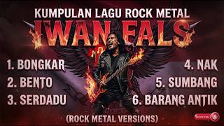 Download lagu Kompilasi Iwan Fals Versi Rock Metal Paling Gahar mp3