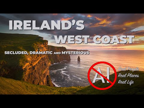 Best of Ireland's West Coast - NO AI | The Secluded, Dramatic and Mysterious West Coast of Ireland
