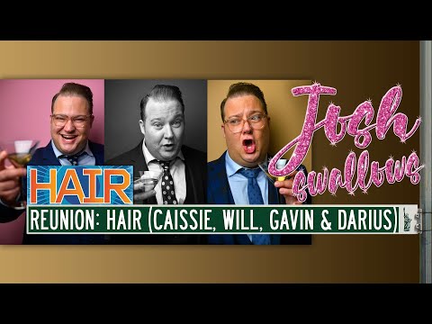 BPN Town Hall: Josh Swallows HAIR: Caissie Levy, Gavin Creel, Will Swenson & Darius Nichols