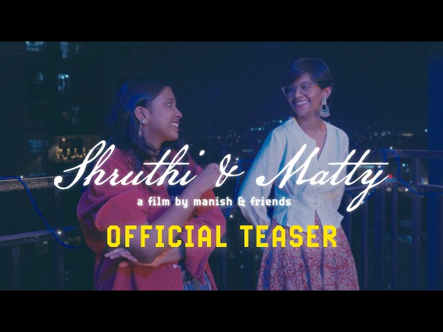 Shruthi & Matty Teaser | A Film By Manish & Friends