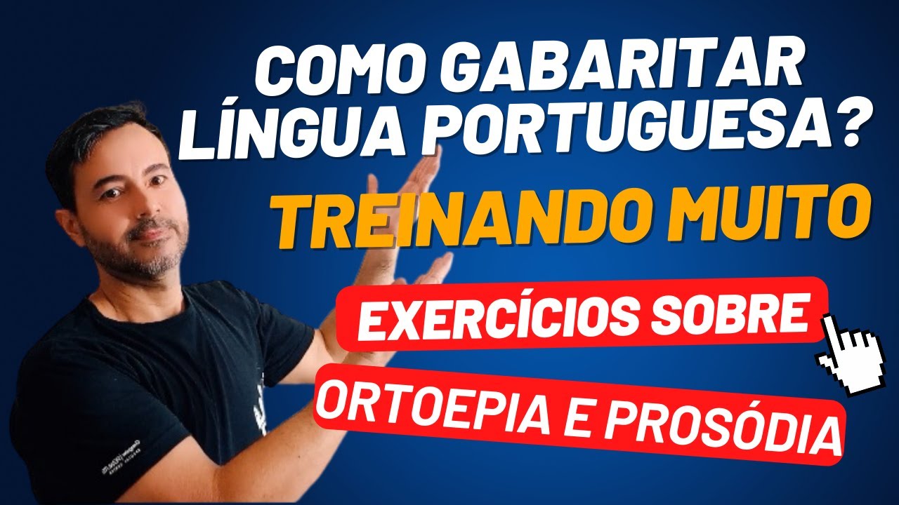 Questões de concurso público sobre ortoepia e prosódia