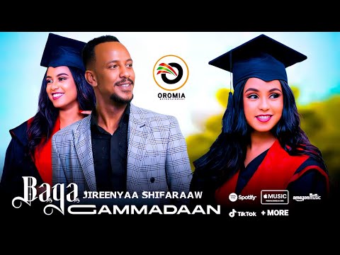 Jireenyaa Shifaraaw |BAGA GAMMADAAN| New Ethiopian Oromo Music HD 2022