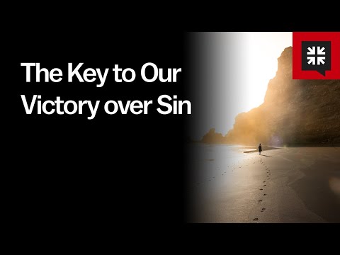 The Key to Our Victory over Sin