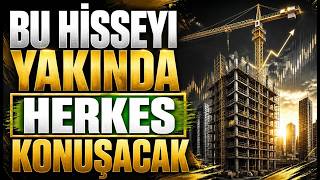 İnşaat Sektörünün Katılım Hisseleri Analizi | BIST Katılım Endeksi Hisseleri Yor