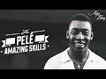Pelé - Rare Amazing Skills - HQ