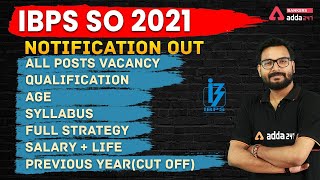 IBPS SO 2021 | Notification, Syllabus, All Posts Vacancy, Salary, CutOff | Full Detailed Information