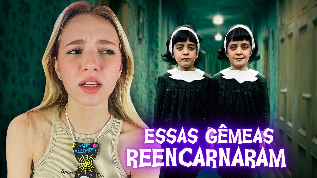O CASO DAS GEMEAS QUE REENCARNARAM NAS PRÓPRIAS IRMÃS! (ESPECIAL DE HALLOWEEN)
