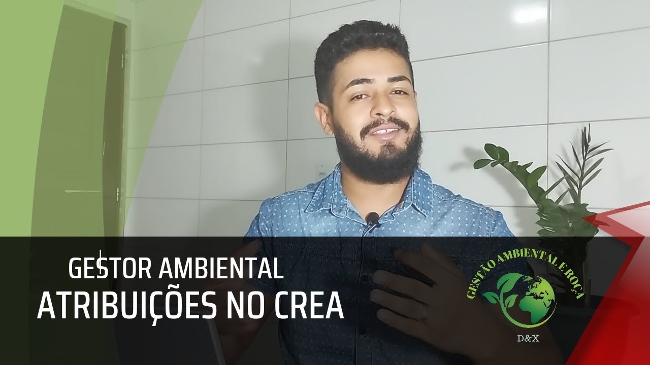 Gestor ambiental -  veja quais documentos podemos assinar | atribuições no CREA