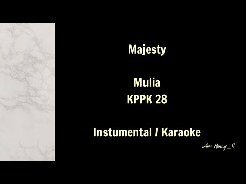 Majesty | Mulia - KPPK 28 - Instrumental / Karaoke