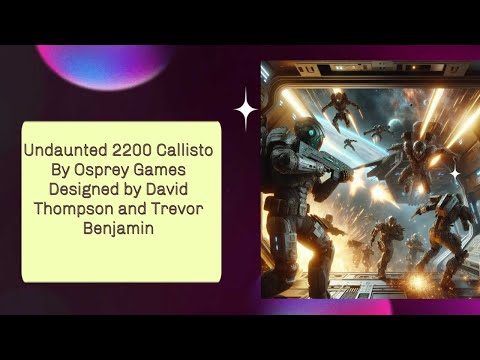 Undaunted 2200 Callisto First Look and Play Through