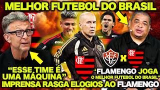 VAMPETA RASGA ELOGIOS ao FLAMENGO ! 
