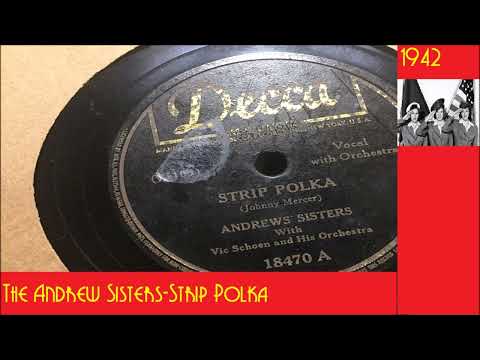 The Andrew Sisters- Strip Polka(1942)