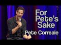 Pete Correale: For Pete's Sake (Full Stand Up Special)