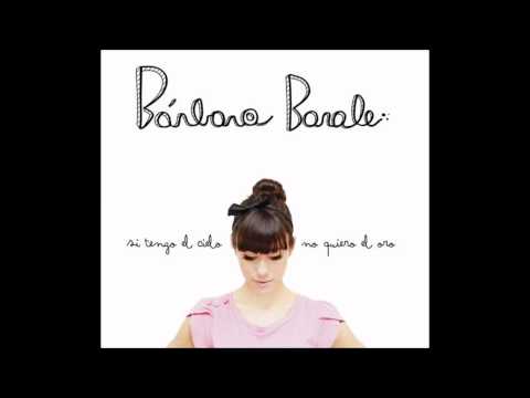 Bárbara Barale -  Si tengo el cielo no quiero el oro -  ALBUM COMPLETO