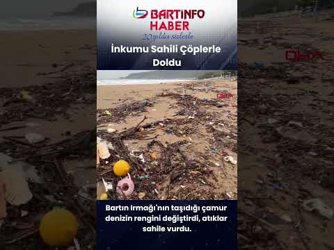 Bartın’da Denizin Rengi Değişti, Sahil Çöple Doldu