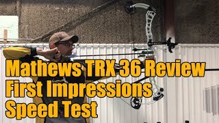Mathews TRX 36 Review: First Impressions and Speed Test