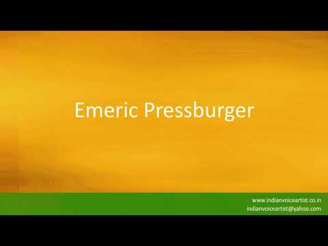 How to pronounce the word(s) "Emeric Pressburger".