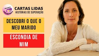 DESCOBRI O QUE MEU MARIDO ESCONDIA DE MIM | HISTÓRIAS DE SUPERAÇÃO REAIS | #infidelidade #traição