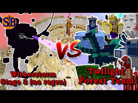 Witherstorm Stage 3 (No Regenaration) VS Twilight Forest Team | Minecraft Mob Battle