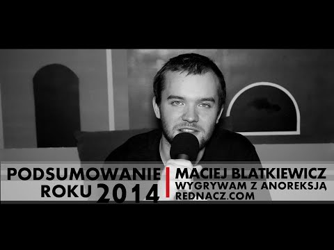 PODSUMOWANIE ROKU | MACIEJ BLATKIEWICZ