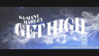 Ky- Mani Marley - Get High  ( New song April 2014)