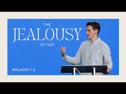 "The Jealousy Of God" (Malachi 1-2) -  Jonny Ardavanis