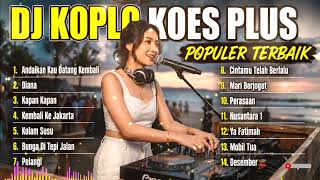 Download lagu # DJ Dangdut Koplo Full Bass – Koes Plus Cover | DJ Koplo Lagu Nostalgia Indonesia mp3