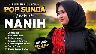 Download lagu 🔥 KUMPULAN LAGU POP SUNDA NANIH TERBAIK | Jungjunan, Aya Gentosna, Elekesekeng & Lagu Sunda Pilihan mp3