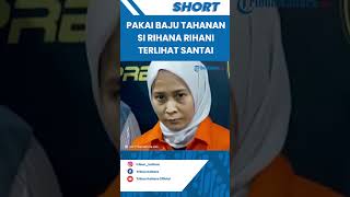 Pakai Baju Kembar Tahanan, Rihana Rihani Penipuan Iphone Tampak Santai dan Merasa Tak Bersalah