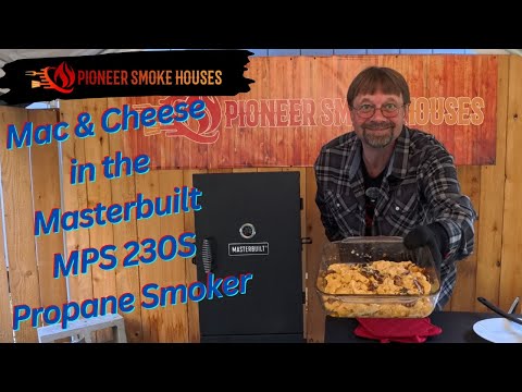 Easy No-Boil Smoked Mac & Cheese in the Masterbuilt MPS 230S Propane Smoker