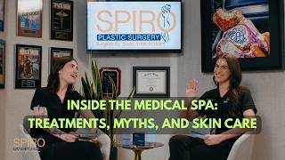 Inside the Medical Spa: Treatments, Myths, and Skin Care