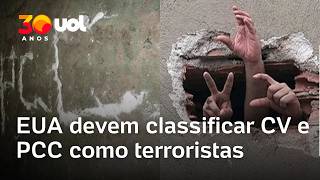 EUA devem classificar as facções CV e PCC como 'terroristas'; entenda como medida afeta o Brasil