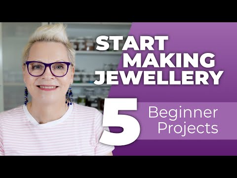 Start Making Jewellery | 5 Beginner Projects