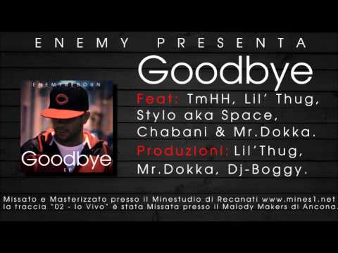 EnemyREBORN. Tutti Diversi, Ft. TmHH & Stylo aka Space. GoodBye EP.