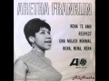 Aretha Franklin - Baby, I Love You (Nena Te Amo ...