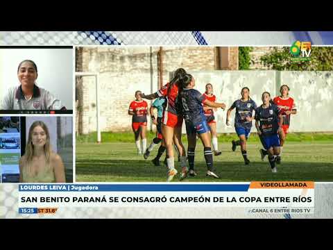 P6 | Lourdes Leiva - San Benito Paraná se consagró campeón de la copa Entre Ríos